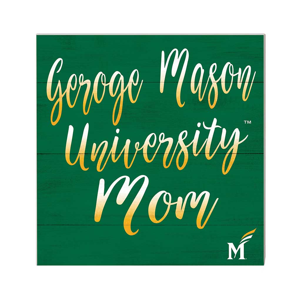 10x10 Team Mom Sign George Mason Patriots
