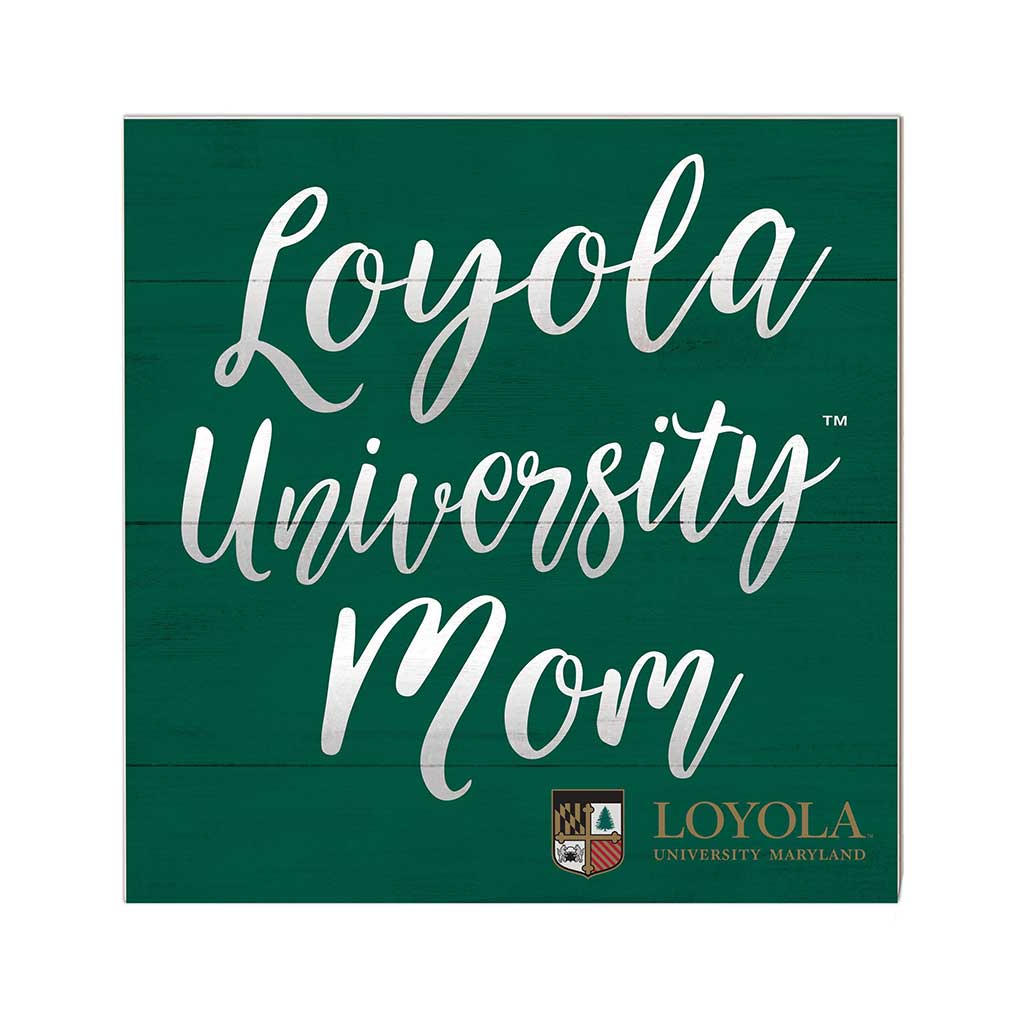 10x10 Team Mom Sign Loyola University Greyhounds