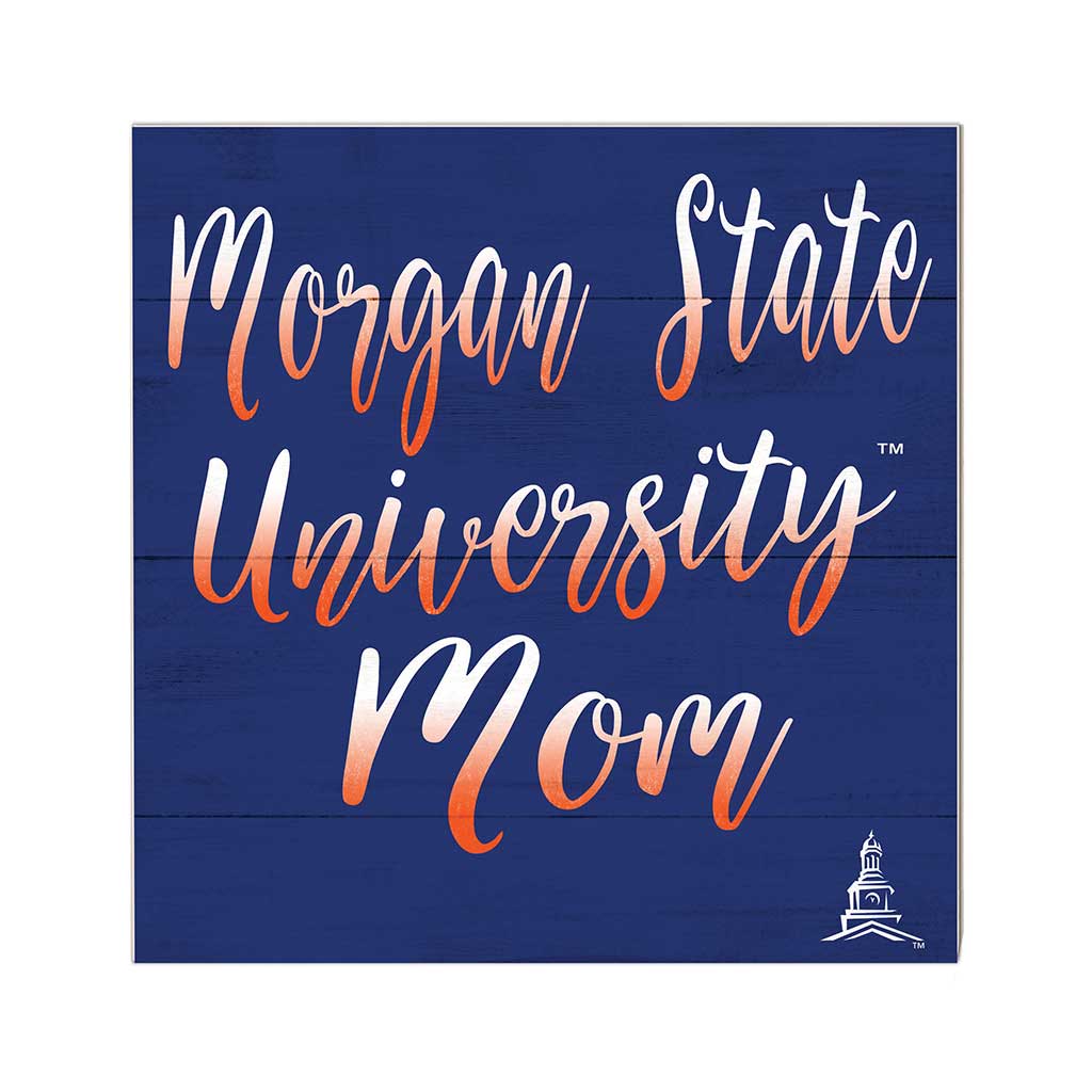 10x10 Team Mom Sign Morgan State Bears