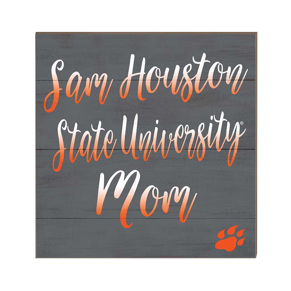 10x10 Team Mom Sign Sam Houston State Bearkats