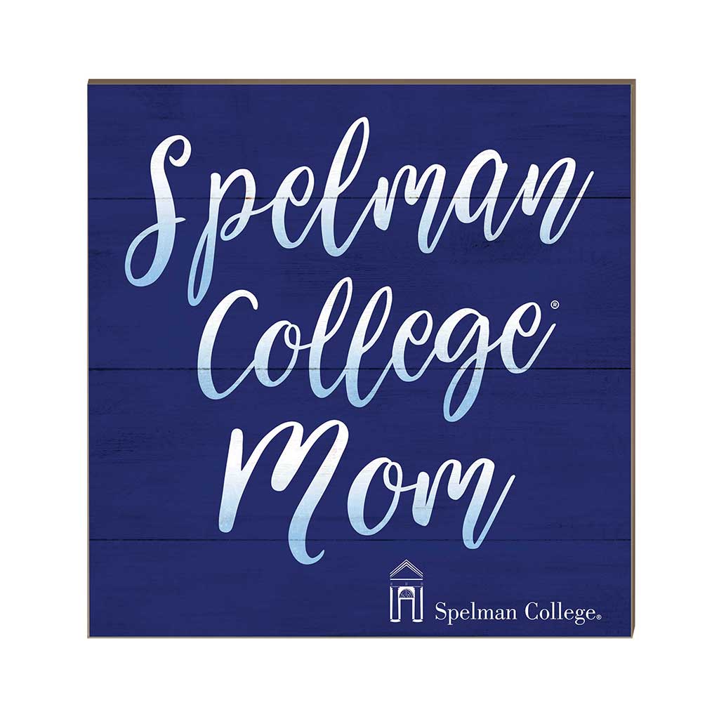 10x10 Team Mom Sign Spelman College