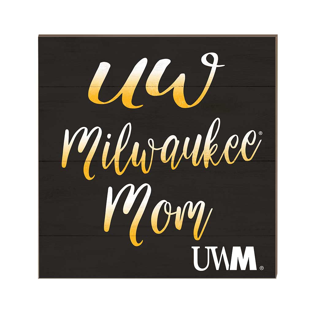 10x10 Team Mom Sign Wisconsin (Milwaukee) Panthers