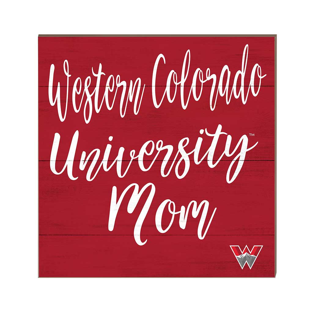 10x10 Team Mom Sign Western State Colorado University Mountaineers