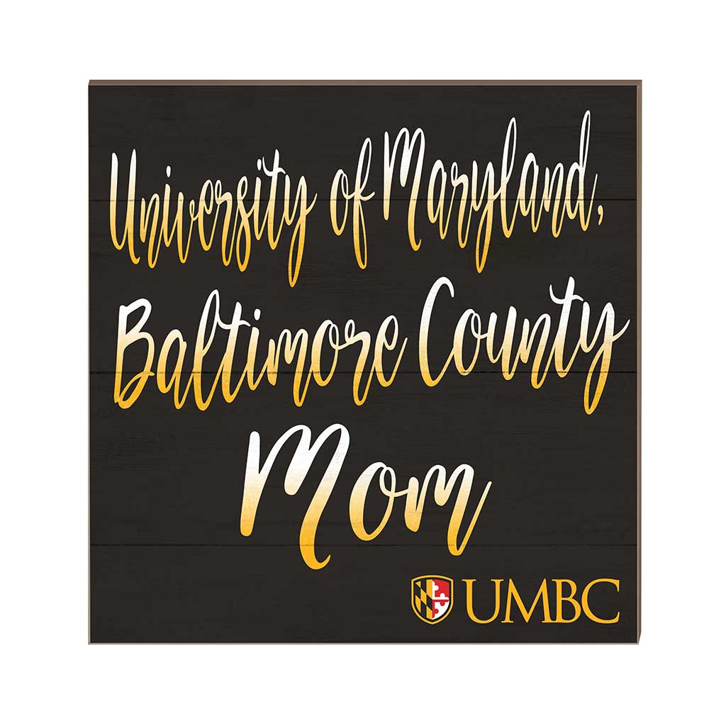 10x10 Team Mom Sign University of Maryland- Baltimore County Retrievers