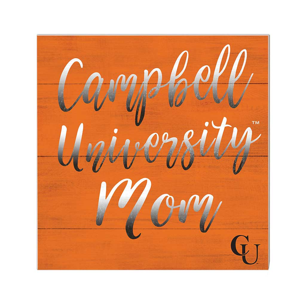 10x10 Team Mom Sign Campbell University Fighting Camels