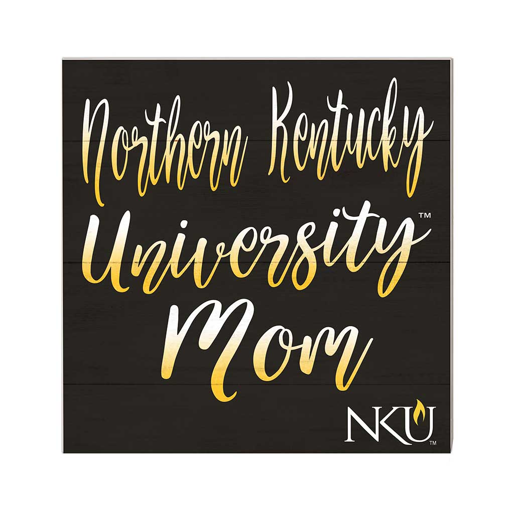 10x10 Team Mom Sign Northern Kentucky Norse