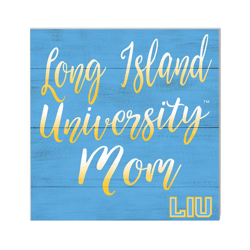 10x10 Team Mom Sign Long Island University Sharks