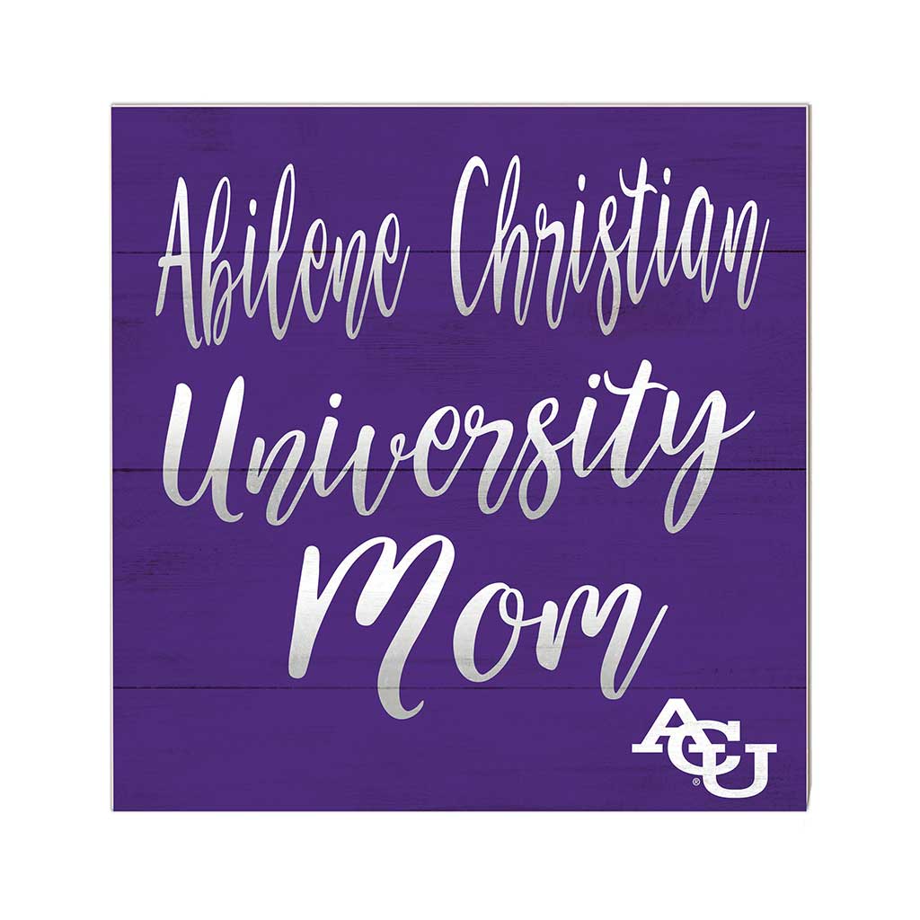10x10 Team Mom Sign Abilene Christian Wildcats