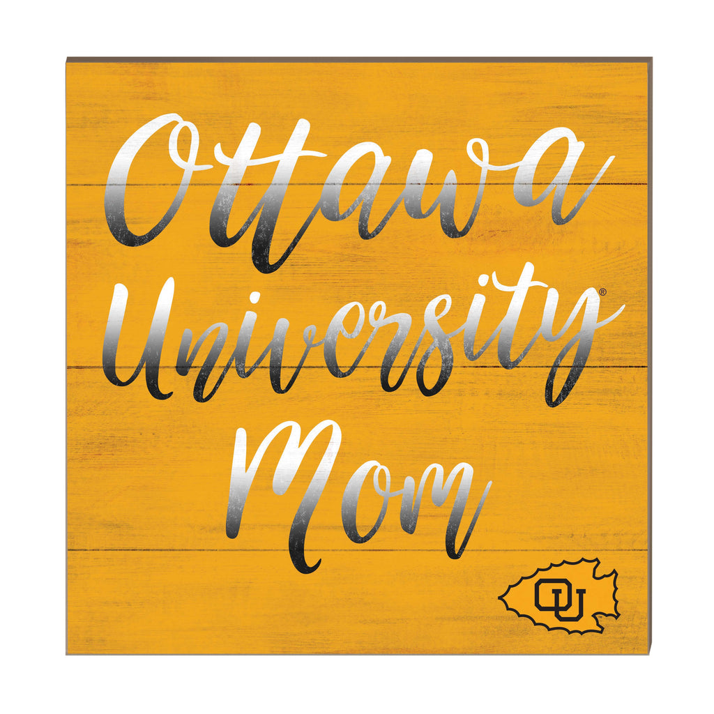 10x10 Team Mom Sign Ottawa University Ottawa