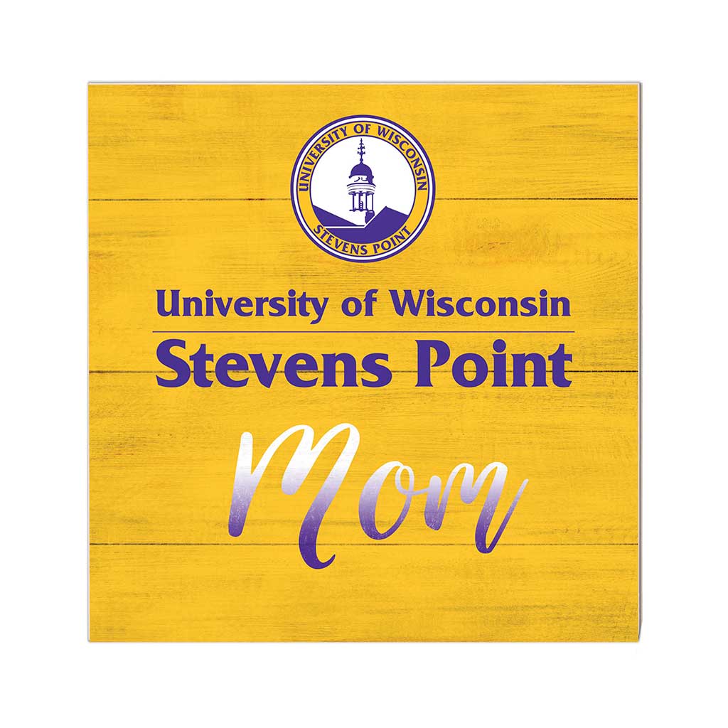 10x10 Team Mom Sign University of Wisconsin Steven's Point Pointers