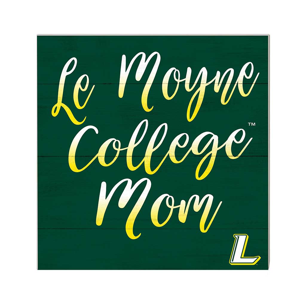 10x10 Team Mom Sign Le Moyne College DOLPHINS