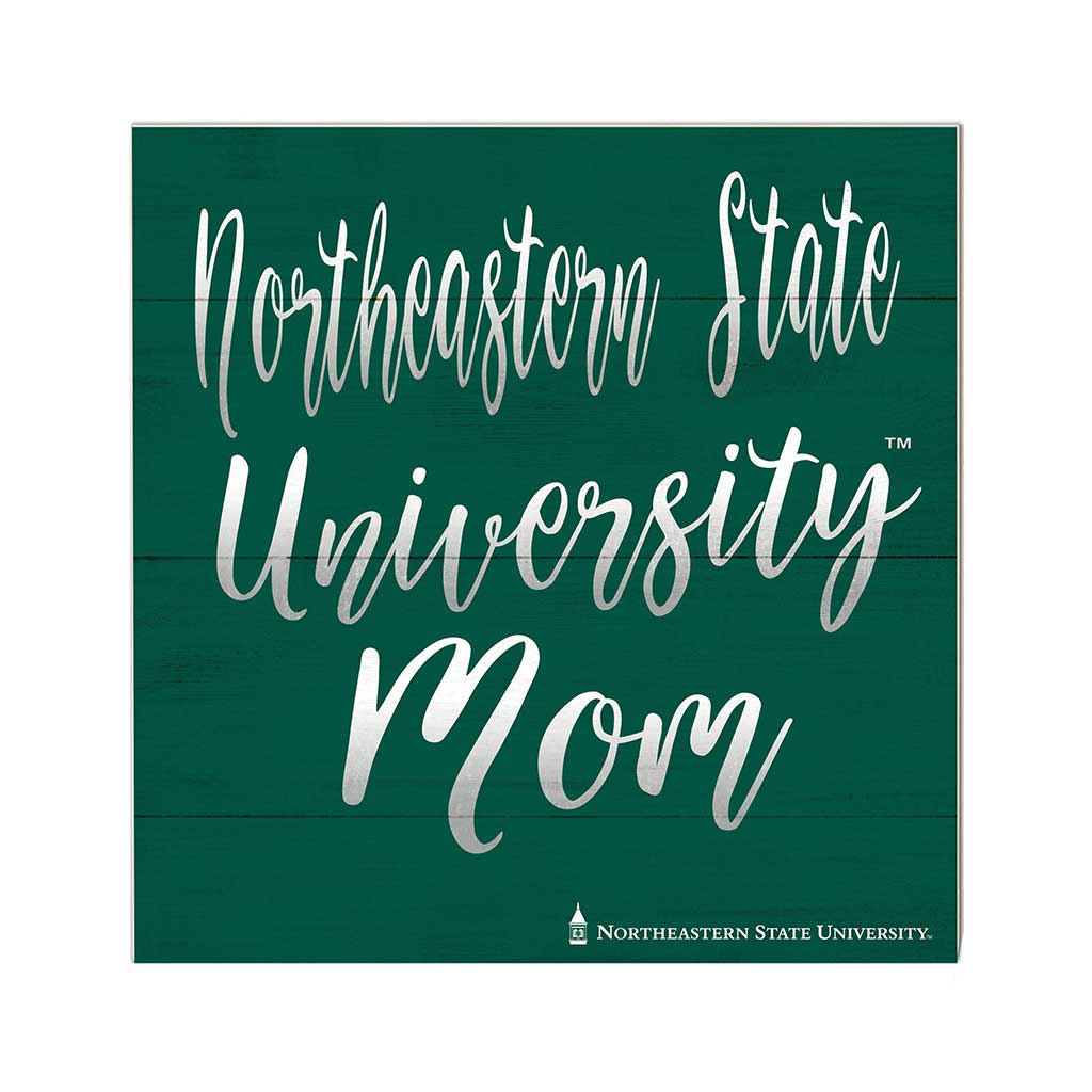 10x10 Team Mom Sign Northeastern State University Riverhawks