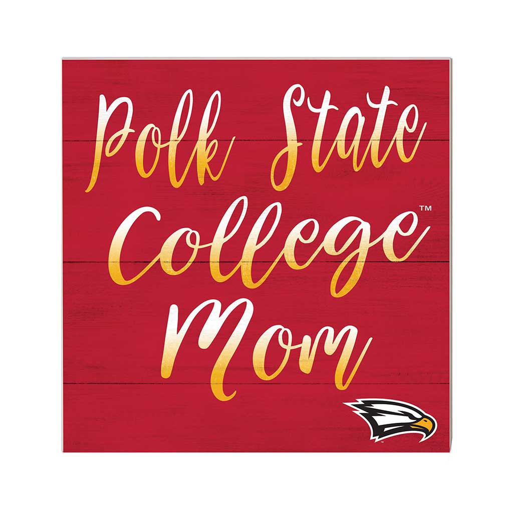 10x10 Team Mom Sign Polk State College Eagles