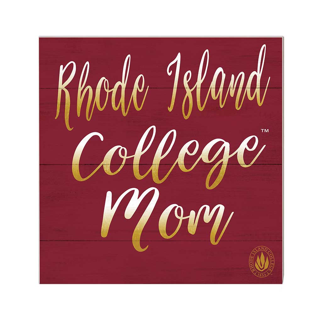 10x10 Team Mom Sign Rhode Island College Anchormen