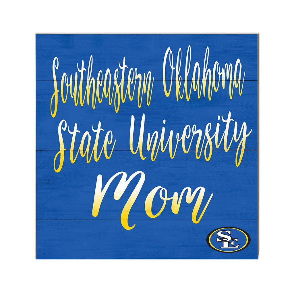 10x10 Team Mom Sign Southeastern Oklahoma State University Savage Storm