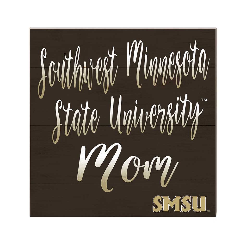 10x10 Team Mom Sign Southwest Minnesota State University Mustangs