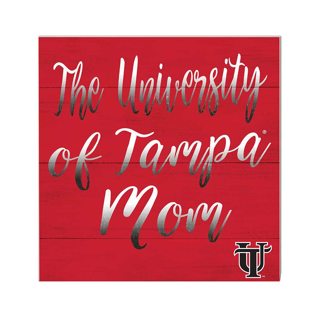 10x10 Team Mom Sign University of Tampa Spartans