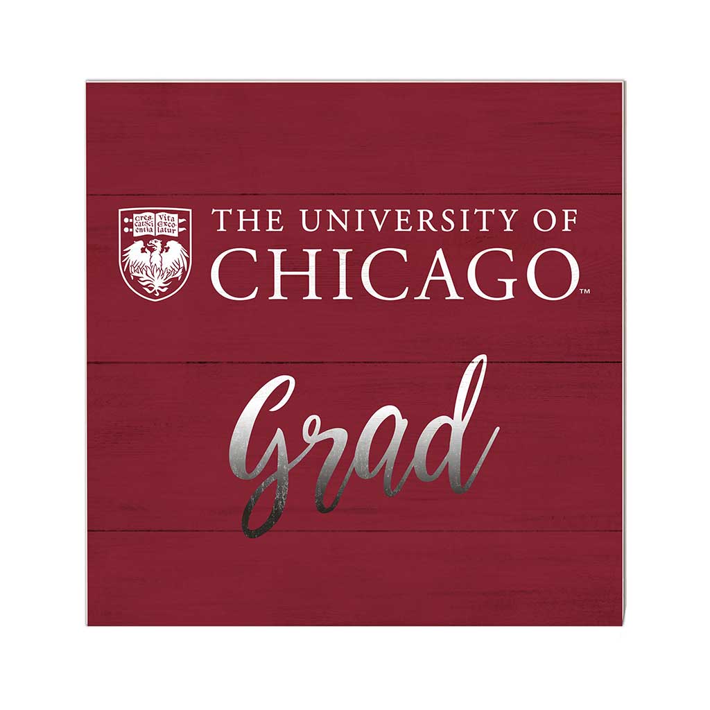 10x10 Team Grad Sign University of Chicago Maroons