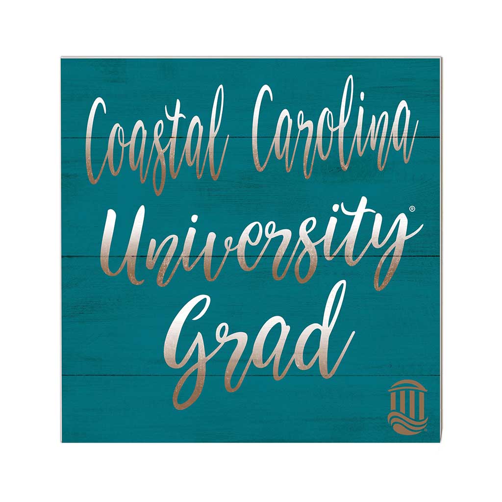 10x10 Team Grad Sign Coastal Carolina Chantileers