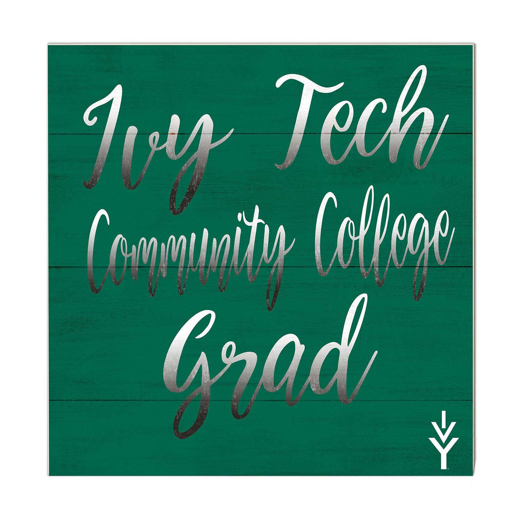 10x10 Team Grad Sign Ivy Tech Community College of Indiana