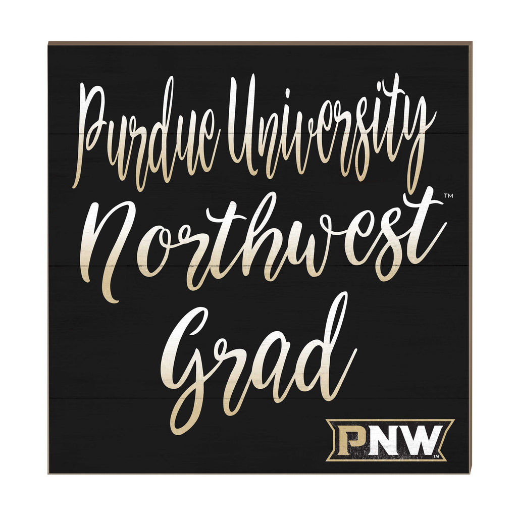10x10 Team Grad Sign Purdue University Northwest Pride