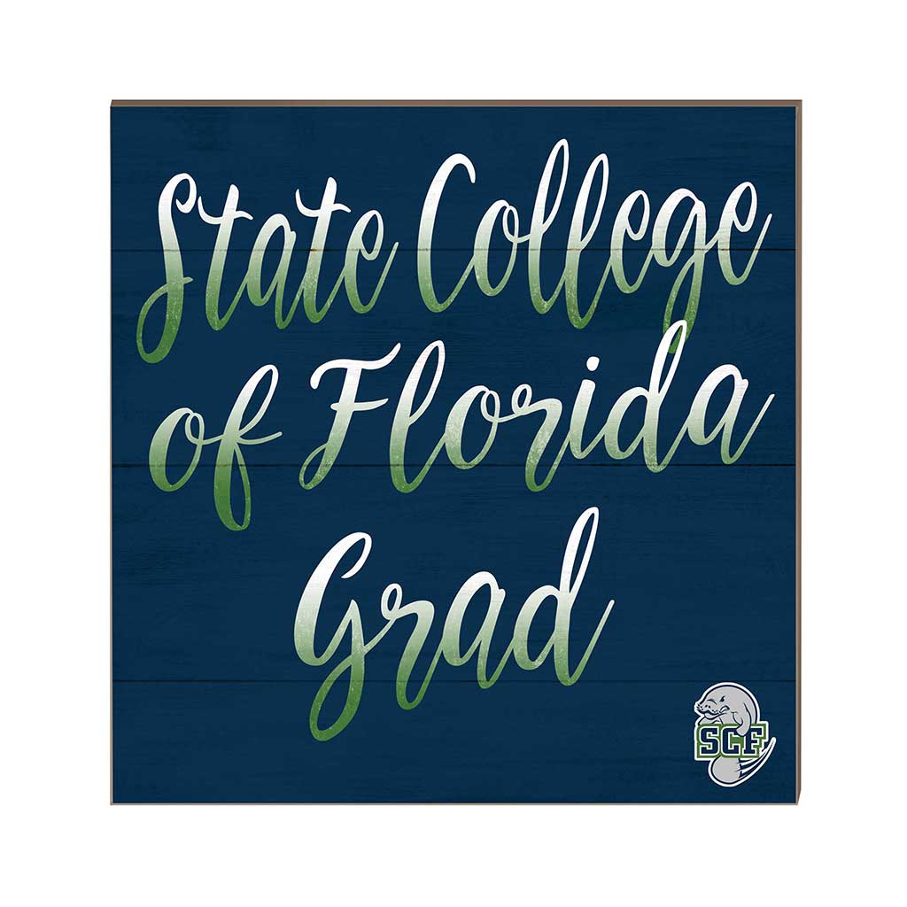 10x10 Team Grad Sign State College of Florida Manatees