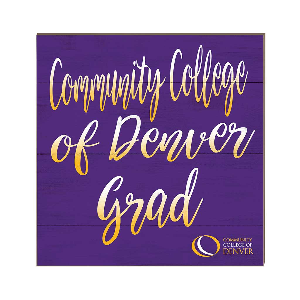 10x10 Team Grad Sign Community College of Denver