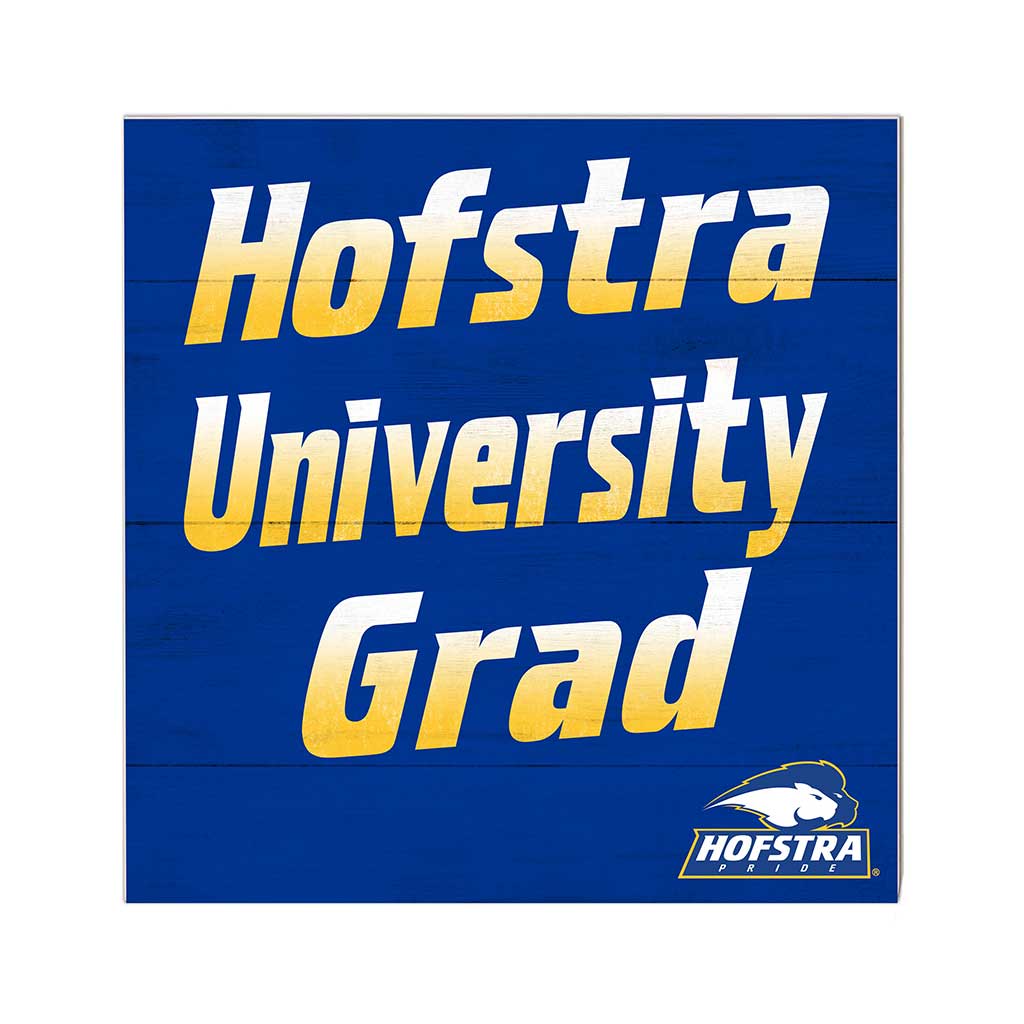 10x10 Team Grad Sign Hofstra Pride