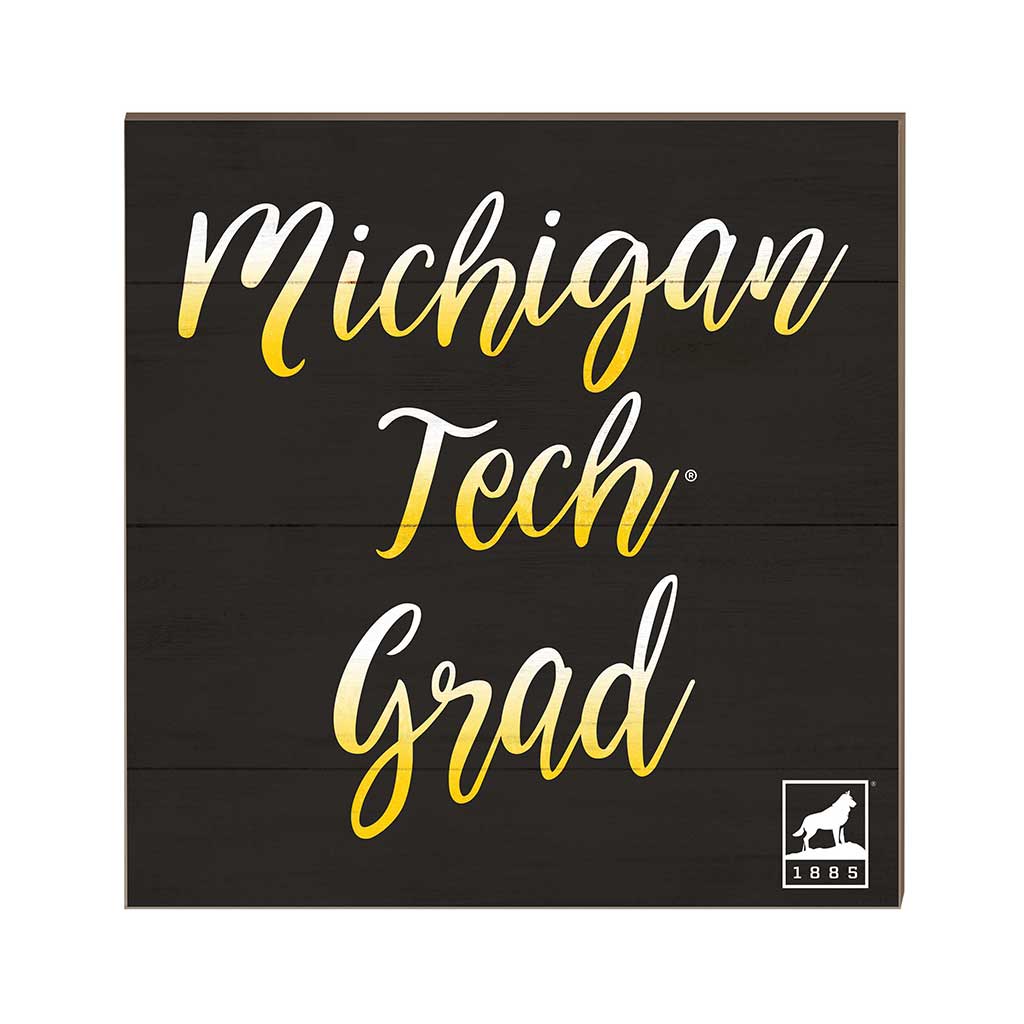 10x10 Team Grad Sign Michigan Tech University Huskies