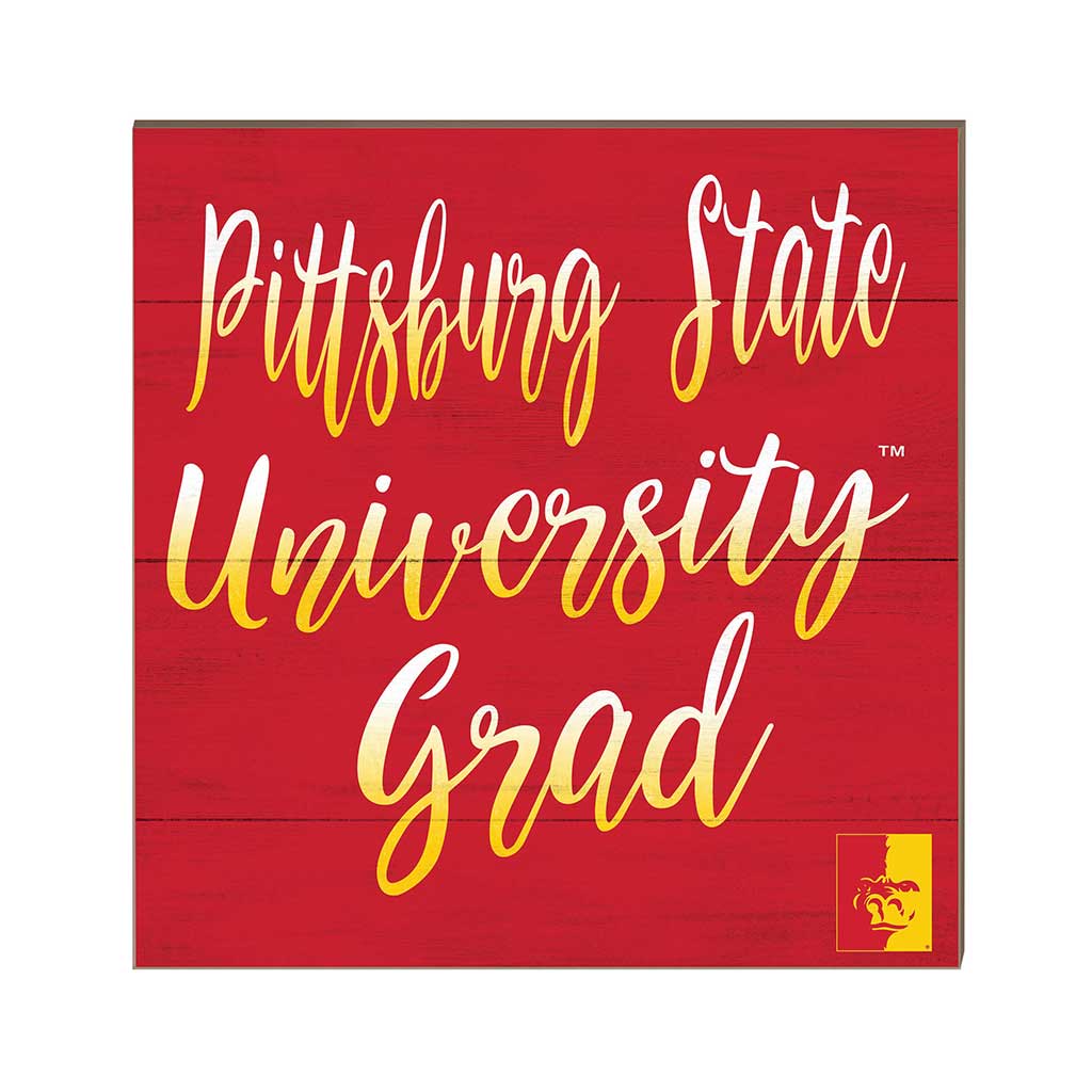 10x10 Team Grad Sign Pittsburg State University Gorilla
