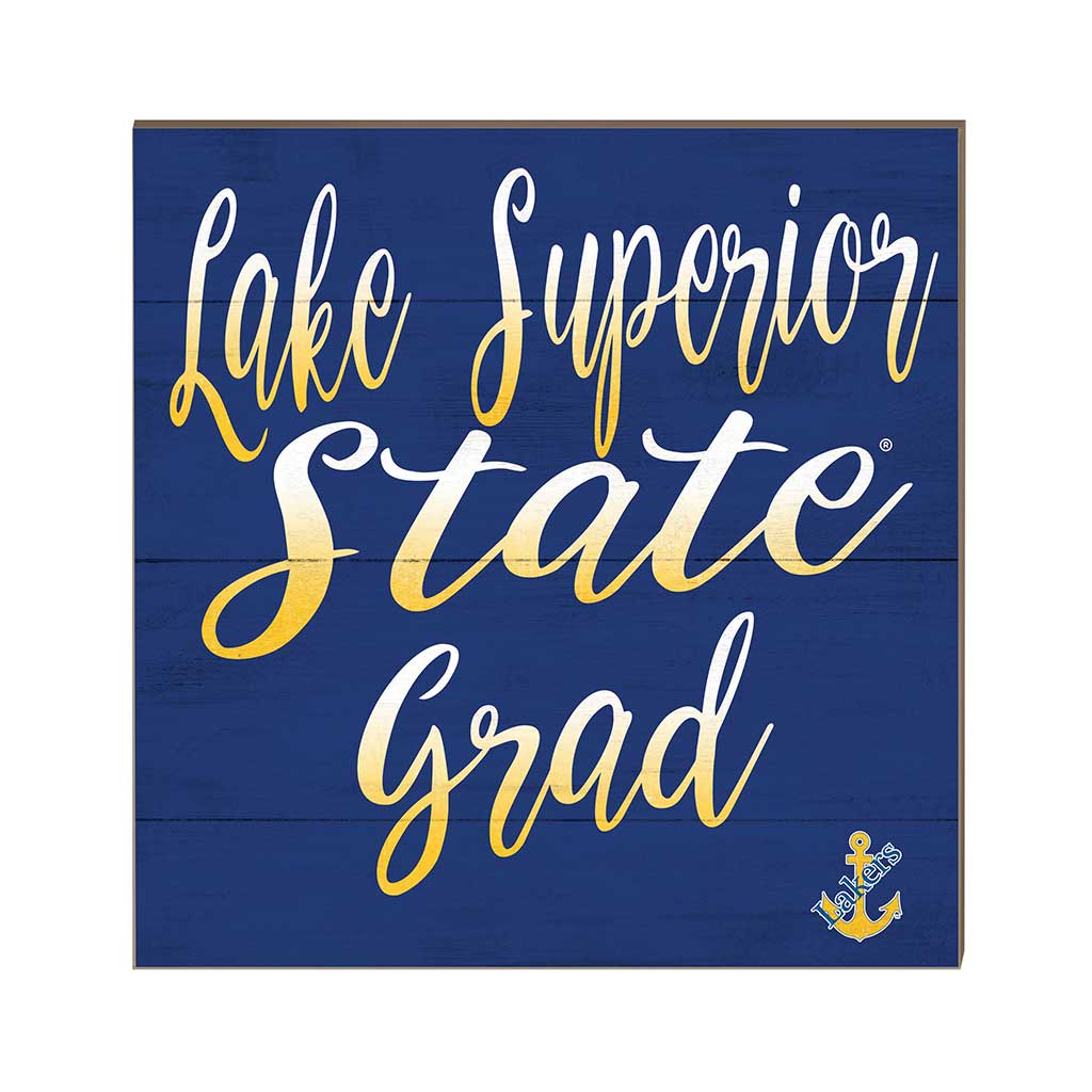 10x10 Team Grad Sign Lake Superior State University LAKERS