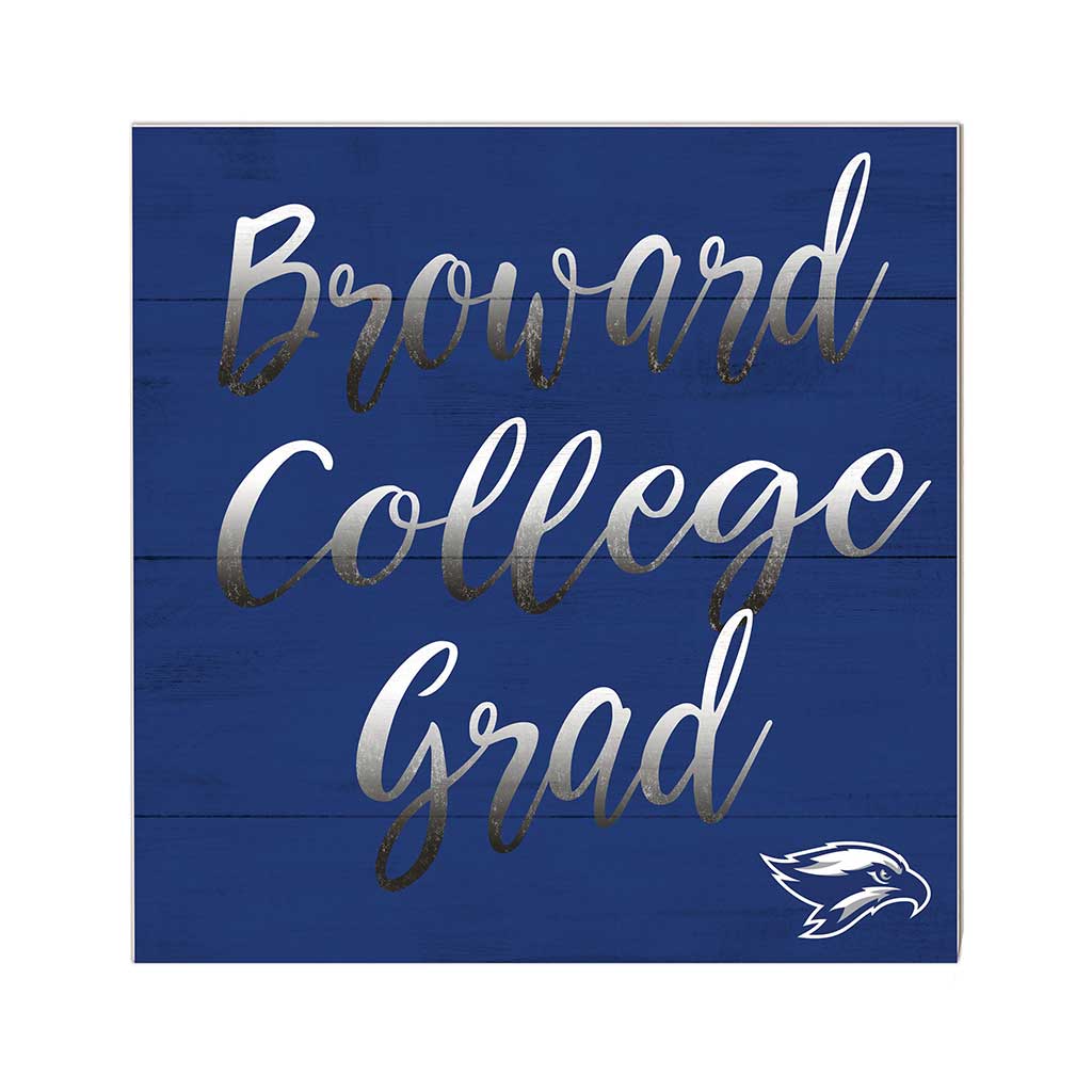 10x10 Team Grad Sign Broward College Seahawks