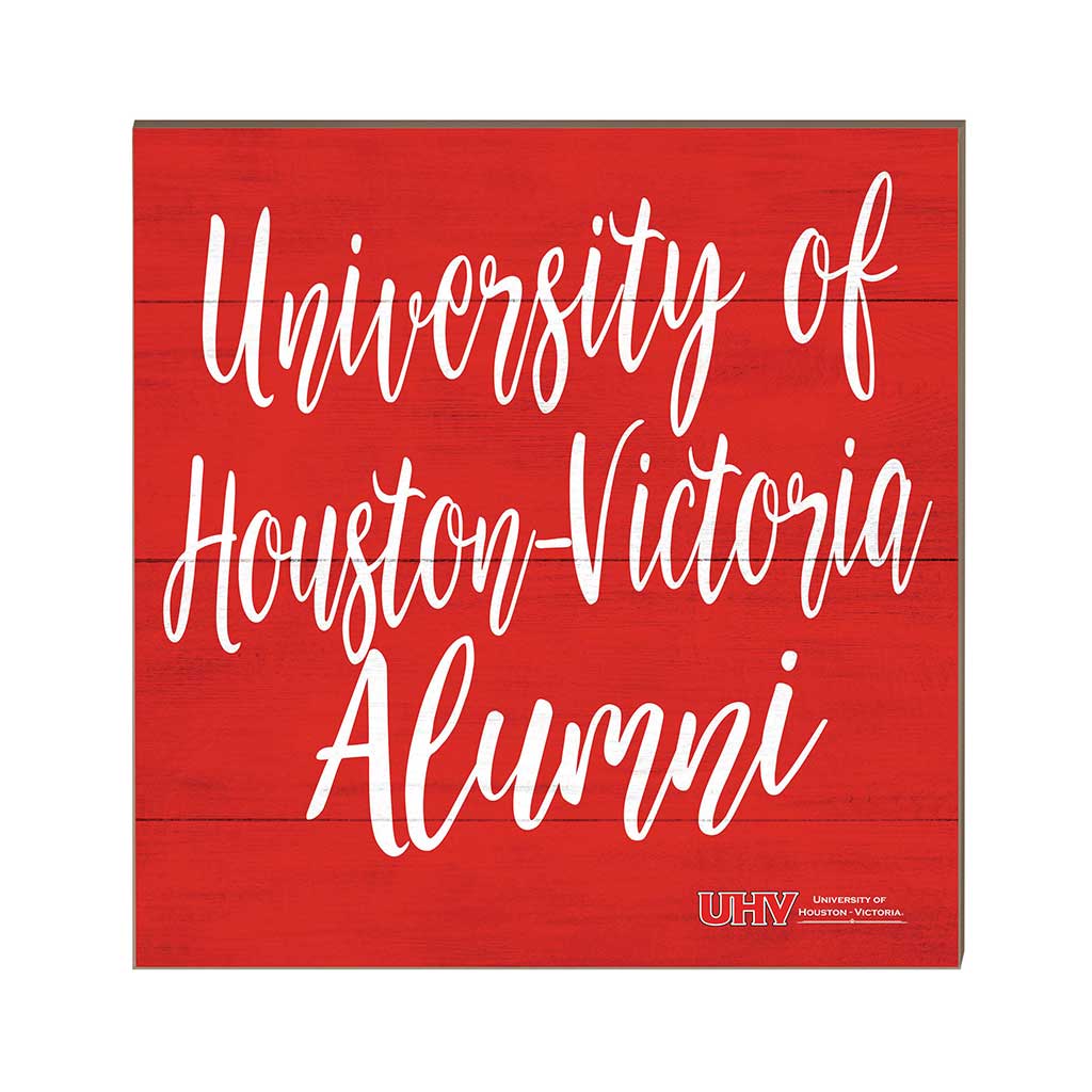 10x10 Team Alumni Sign University of Houston - Victoria Jaguars