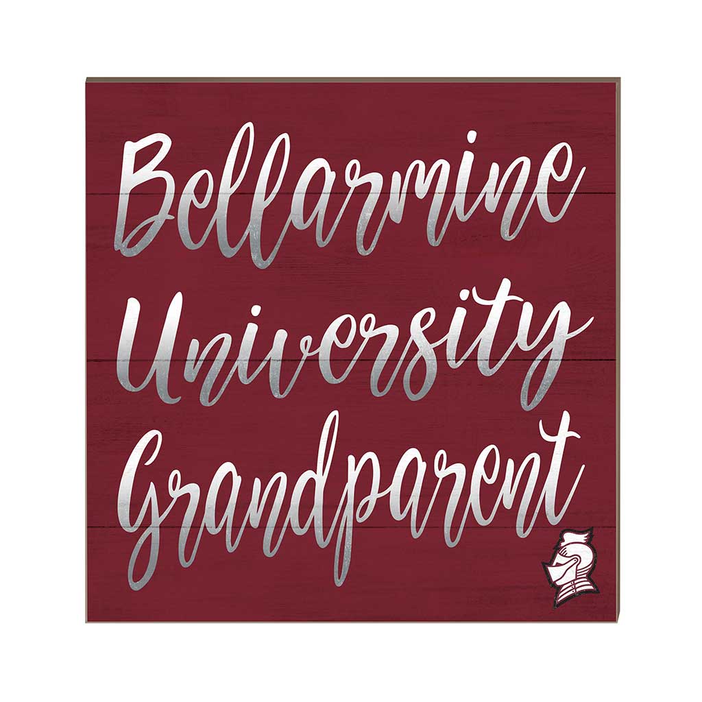 10x10 Team Grandparents Sign Bellarmine University (BEC)