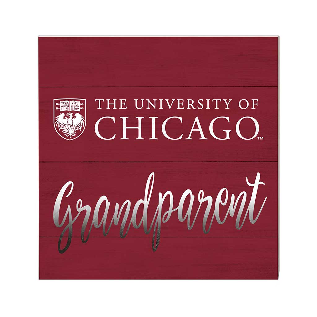 10x10 Team Grandparents Sign University of Chicago Maroons