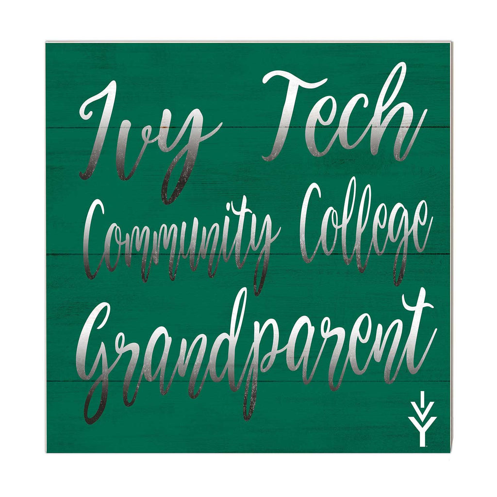 10x10 Team Grandparents Sign Ivy Tech Community College of Indiana