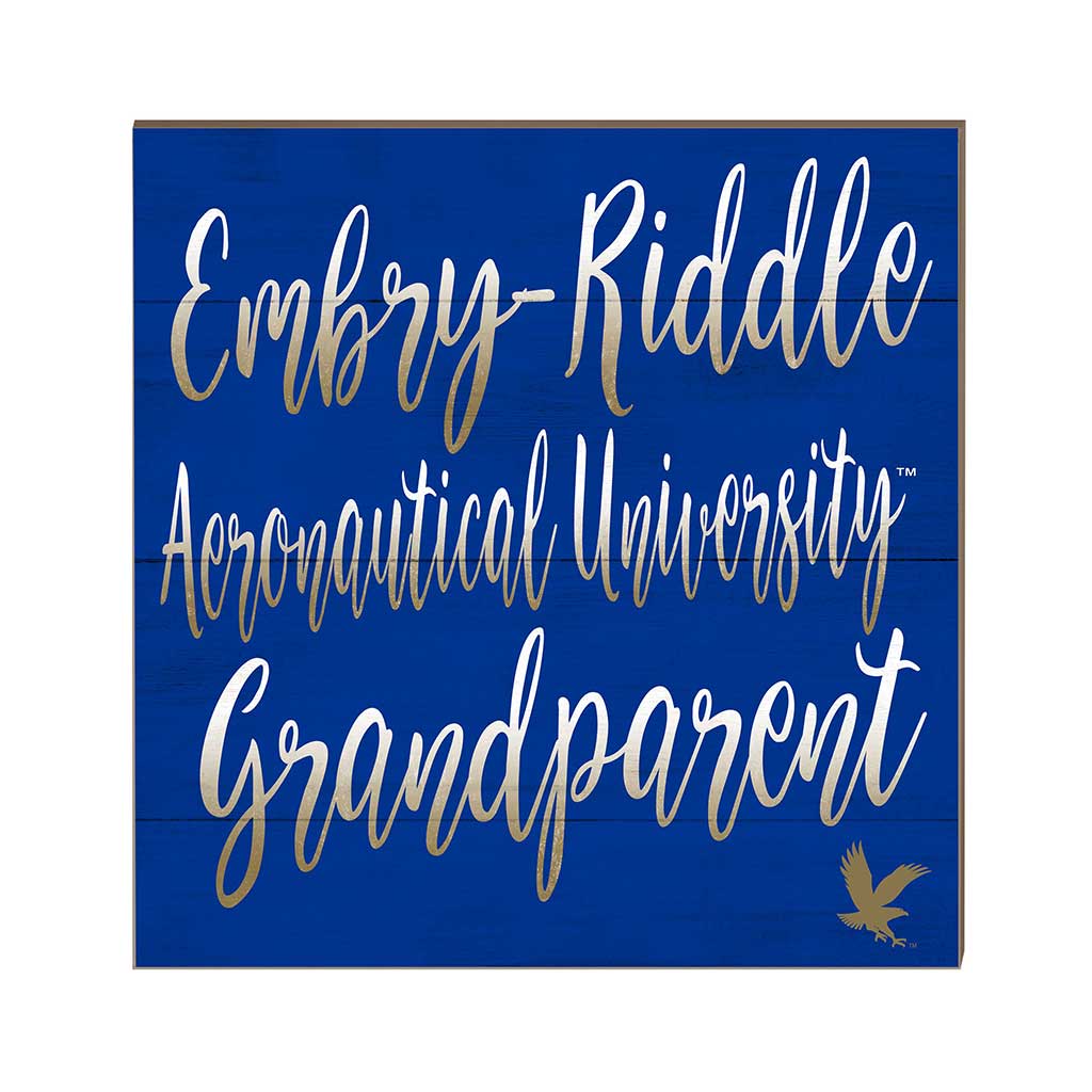 10x10 Team Grandparents Sign Embry-Riddle Aeronautical University Eagles