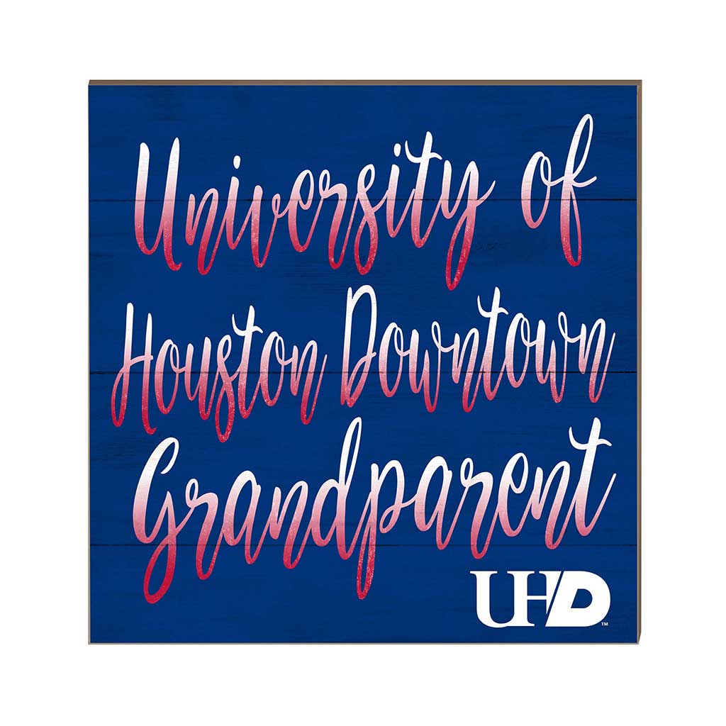 10x10 Team Grandparents Sign University of Houston - Downtown Gators