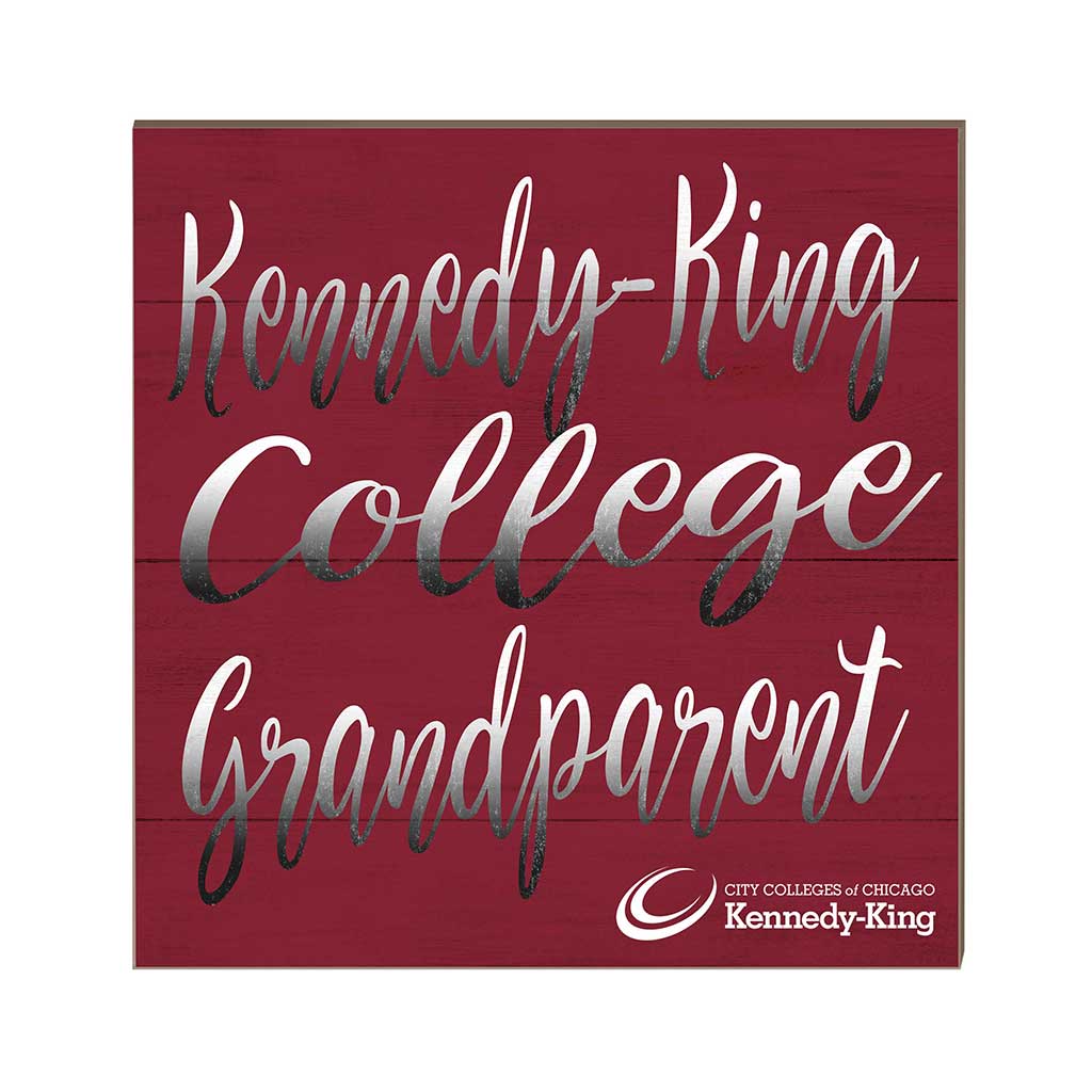 10x10 Team Grandparents Sign Kennedy King College StatesMen
