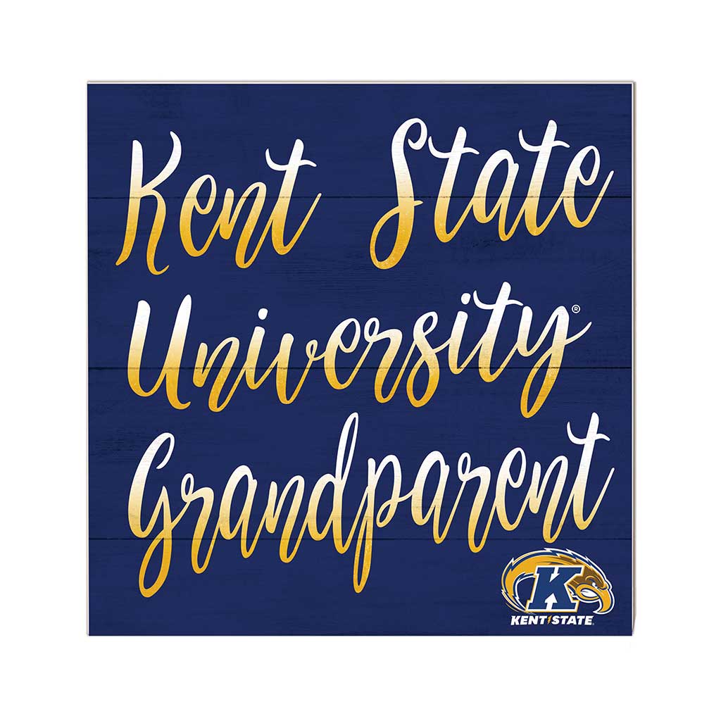 10x10 Team Grandparents Sign Kent State Golden Flashes