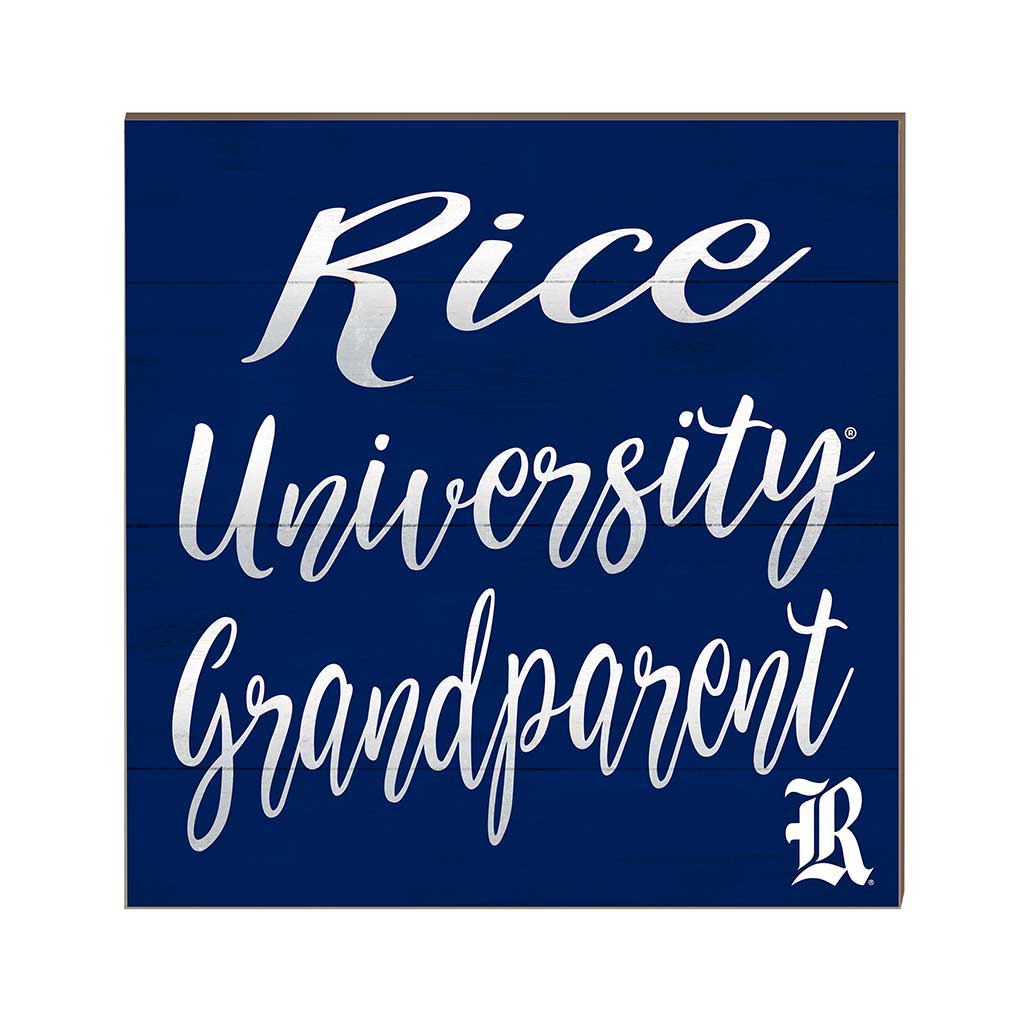 10x10 Team Grandparents Sign Rice Owls