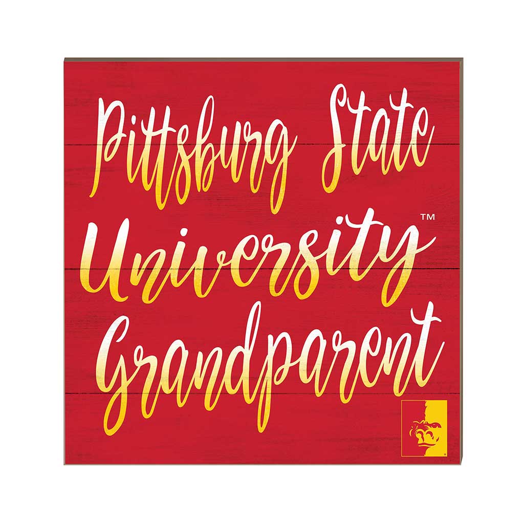 10x10 Team Grandparents Sign Pittsburg State University Gorilla