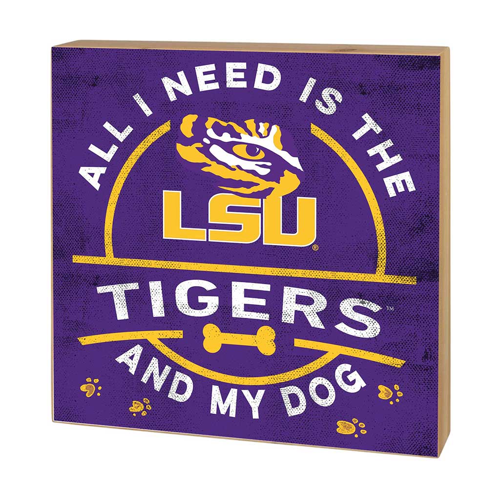 5x5 Block All I Need is Dog and LSU Fighting Tigers
