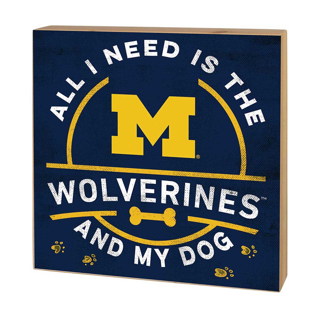 5x5 Block All I Need is Dog and Michigan Wolverines