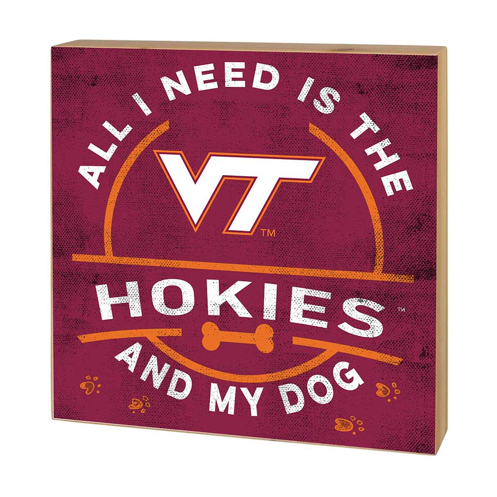 5x5 Block All I Need is Dog and Virginia Tech Hokies