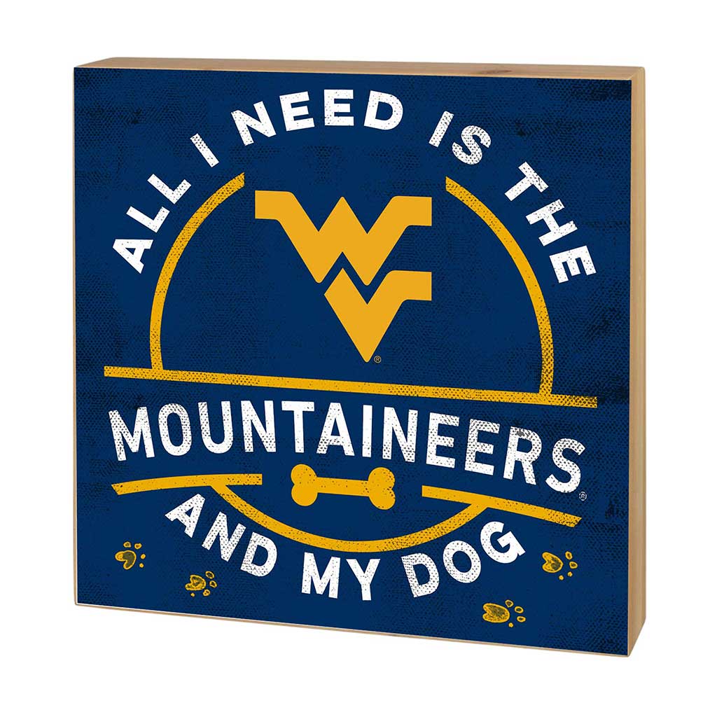 5x5 Block All I Need is Dog and West Virginia Mountaineers