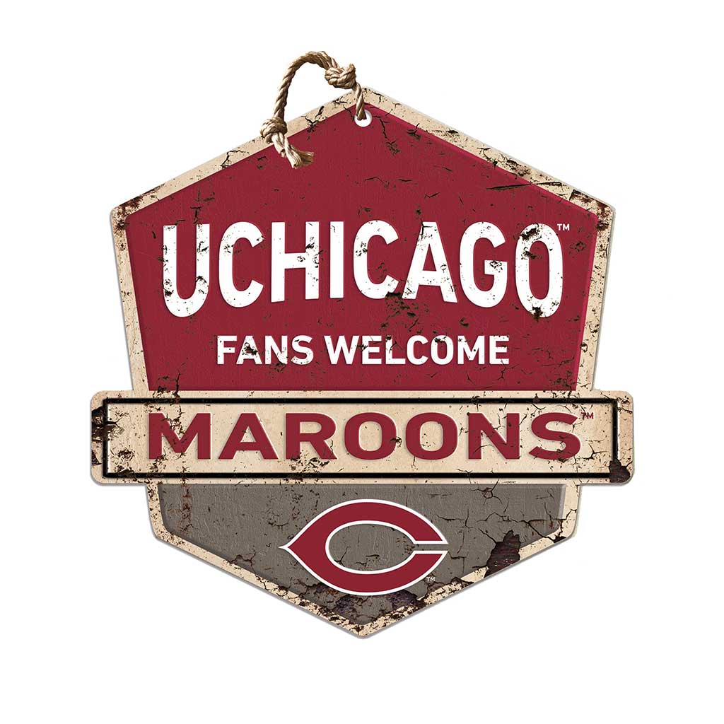 Rustic Badge Fans Welcome Sign University of Chicago Maroons