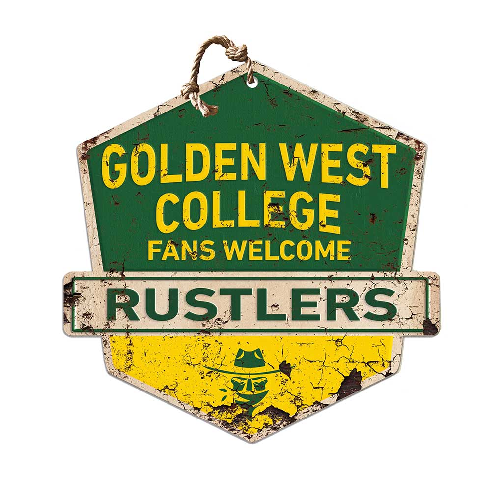 Rustic Badge Fans Welcome Sign Golden West Coast College Rustlers