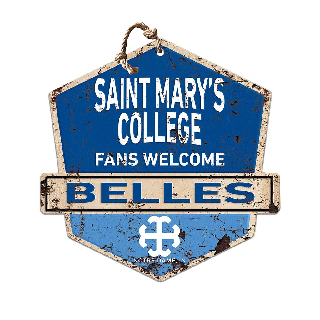 Rustic Badge Fans Welcome Sign Saint Mary's College Belles