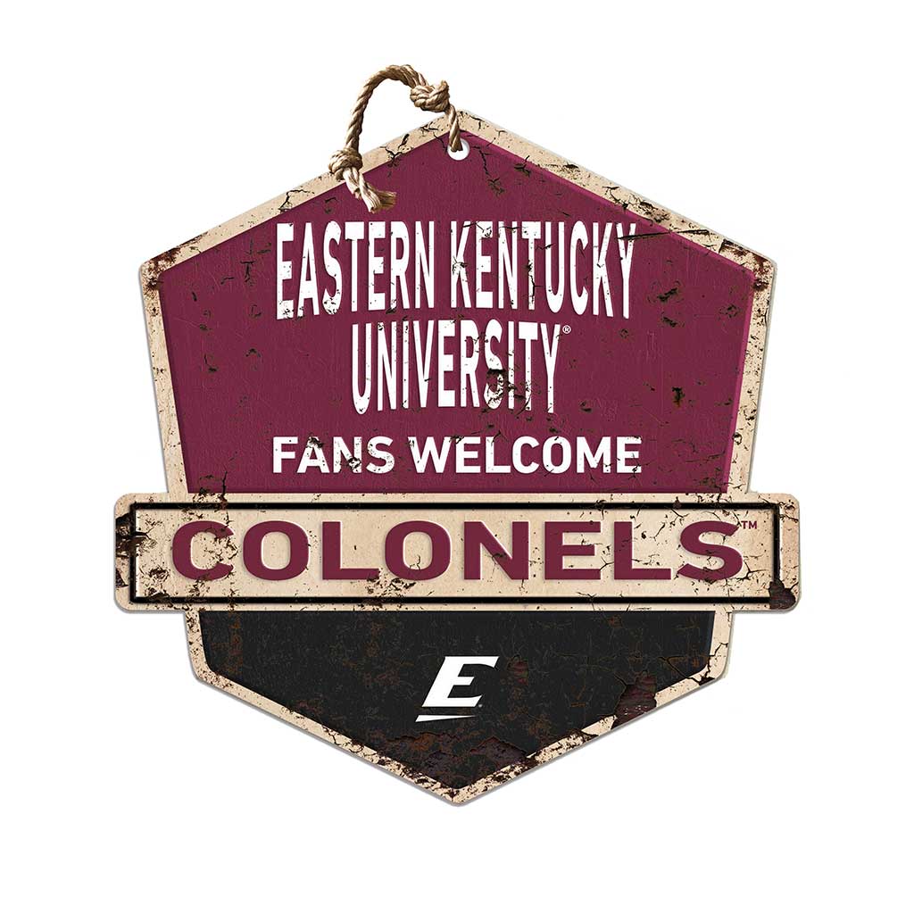 Rustic Badge Fans Welcome Sign Eastern Kentucky University Colonels